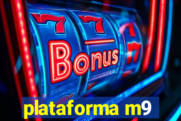 plataforma m9